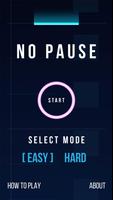 No Pause Poster