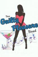 Thee Guilty Pleasure Band Affiche