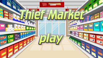 Market's Thief Affiche