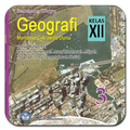 BSE Geografi Kelas 12 MA/SMA Kurikulum 2013