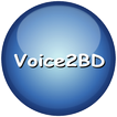Voice2BD