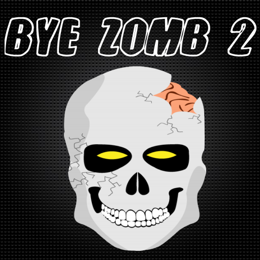 Bye Zombie 2