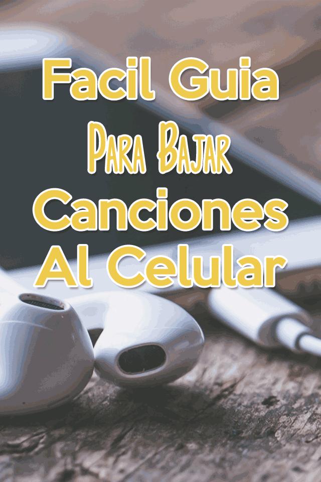 Bajar canciones gratis mp3 a mi celular guia apk for android download