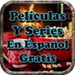 ”Peliculas y series en español gratis