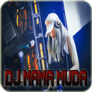 DJ Mama Muda Remix Nonstop APK