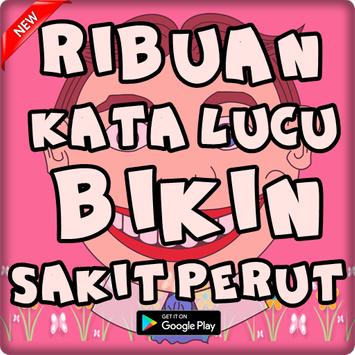 Kata Kata Lucu Bikin Sakit Perut Terbaru For Android Apk Download