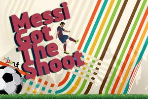 Messi's Got The Shoot Free 포스터