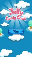 Jelly Candy Crush 海报