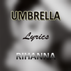 Umbrella Music Lyrics Rihanna APK