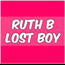 Ruth B Lost Boy APK