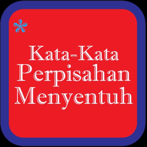 Kata Kata Perpisahan Menyentuh For Android Apk Download