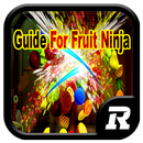 Guide For Fruit Ninja APK