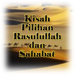 120+ Kisah Sahabat Rasulullah アプリダウンロード