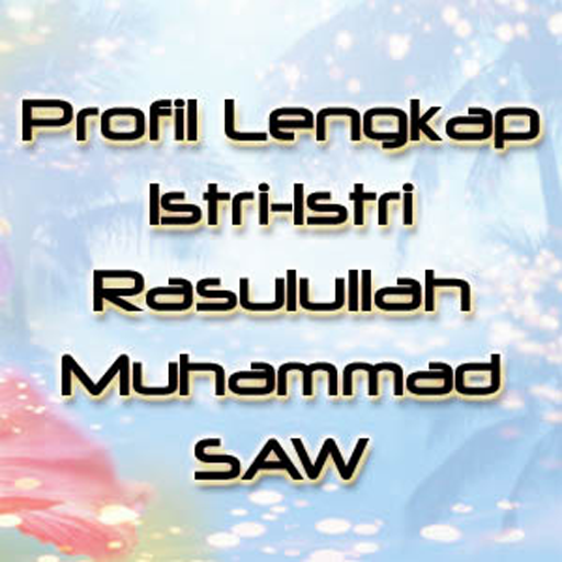 Biografi Istri Nabi Muhammad