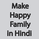 Make Happy Family in Hindi APK