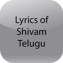 Lyrics of Shivam Telugu APK