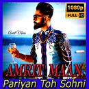 Song Pariyan Toh Sohni - Amrit Maan APK