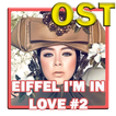 Lagu OST Eiffel I'm In Love 2