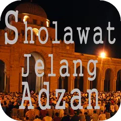 Lantunan Sholawat Jelang Adzan
