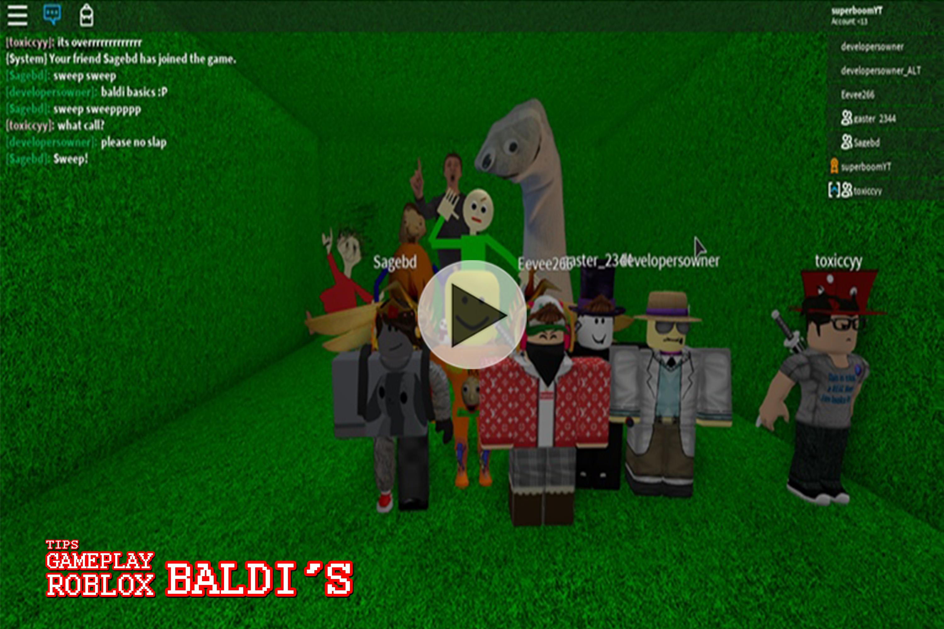 Tips For Roblox Baldis Guide Video For Android Apk Download - be baldi roblox