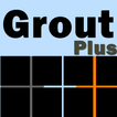 ”Grout It Plus