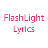 FlashLight Lyrics