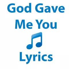 God Gave Me You Lyrics APK 下載