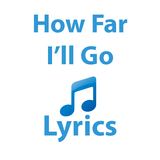 How Far I'll Go Lyrics icône