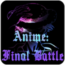 APK Anime: Final Battle
