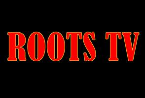 ROOTS TV poster