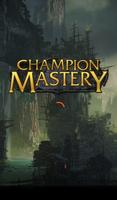 Champion Mastery Cartaz