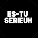 Es-Tu Sérieux ? APK