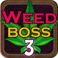 Weed Boss 3 Idle Tycoon Firm