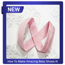 Comment faire des chaussures de bébé étonnantes APK