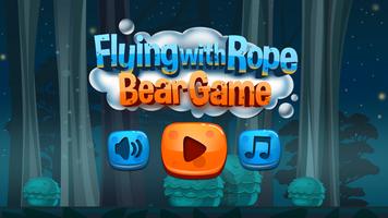 Flying with Rope Bear Game-poster