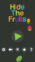 Hide The Fruits الملصق