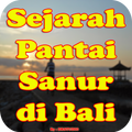 Sejarah Wisata Pantai Sanur Bali