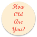 How Old Are You?
