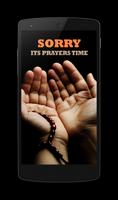 Sorry,Its Prayer's Time plakat