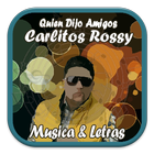 Carlitos Rossy Musica y Letra icône