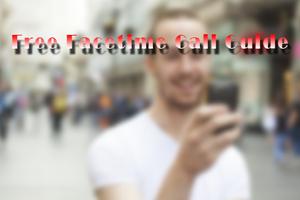 Free Facetime Call Guide Affiche