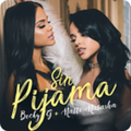 Sin Pijama Becky G Songs