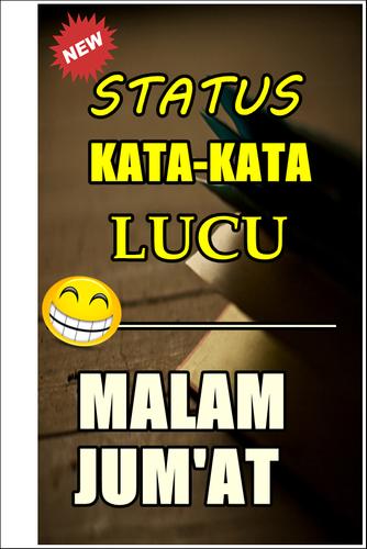 Status Kata Lucu Malam Jumat Terbaru For Android Apk Download