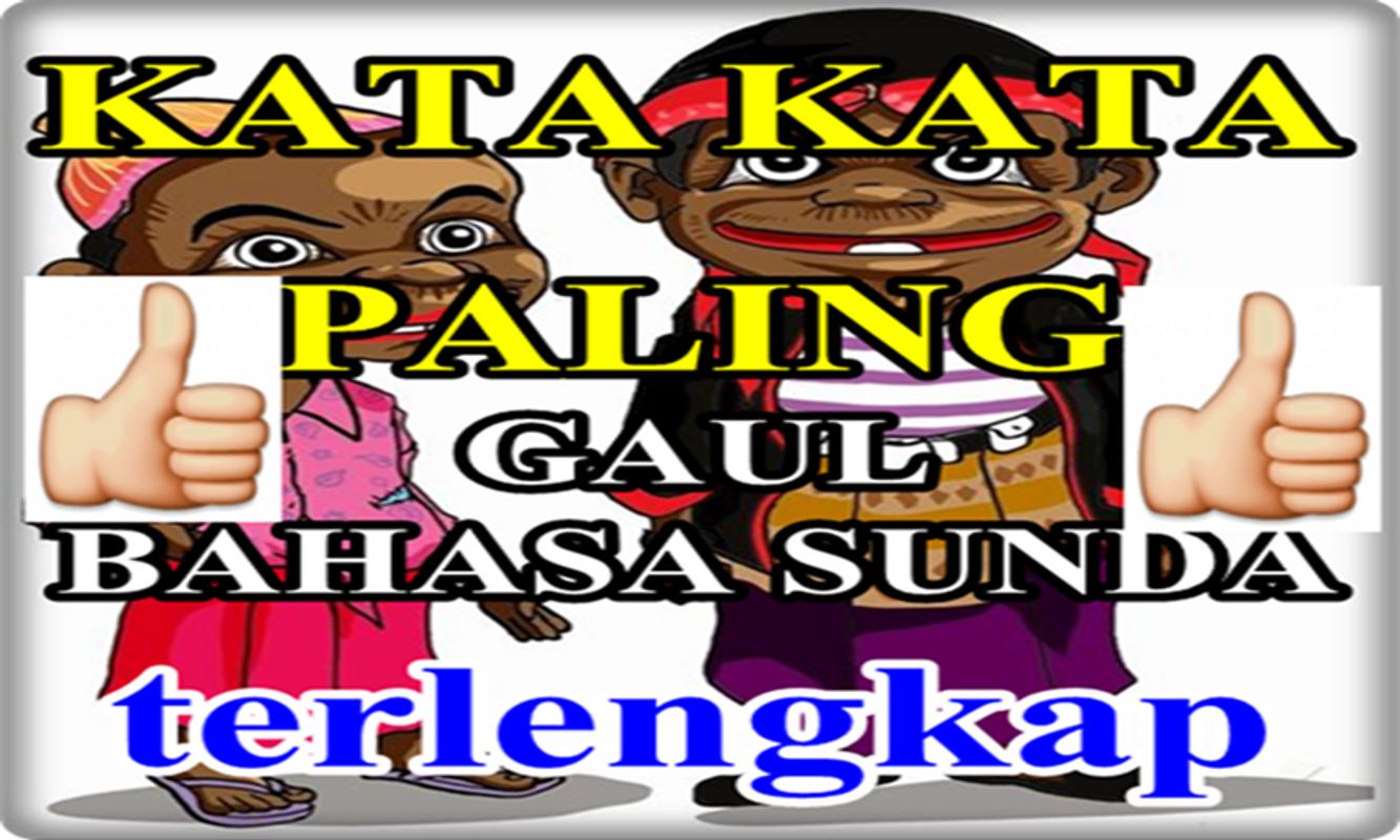 Status Lucu Bahasa Sunda Keren Gokil Pisan For Android APK Download