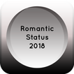 ”Romantic  Status 2018