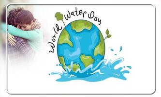 World Water Day Photo Frames capture d'écran 1