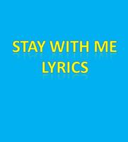 Stay With Me Lyrics Affiche
