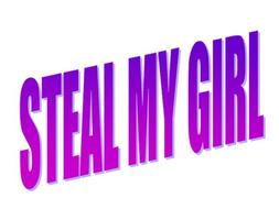 Steal My Girl plakat