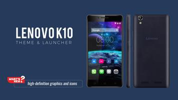 Theme for Lenovo K10 poster