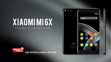 Theme for Xiaomi Mi 6x poster